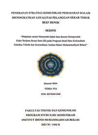 PENERAPAN    STRATEGI    KOMUNIKASI     PEMASARAN    DALAM MENINGKATKAN      LOYALITAS    PELANGGAN    SEKAR   TIMUR BEEFDEPOK