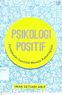 Psikologi Positif Pendekatan Saintifik Menuju Kebahagiaan